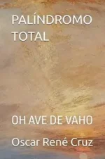 Palíndromo Total: Oh Ave de Vaho